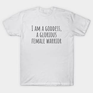Glorious Female Warrior T-Shirt
